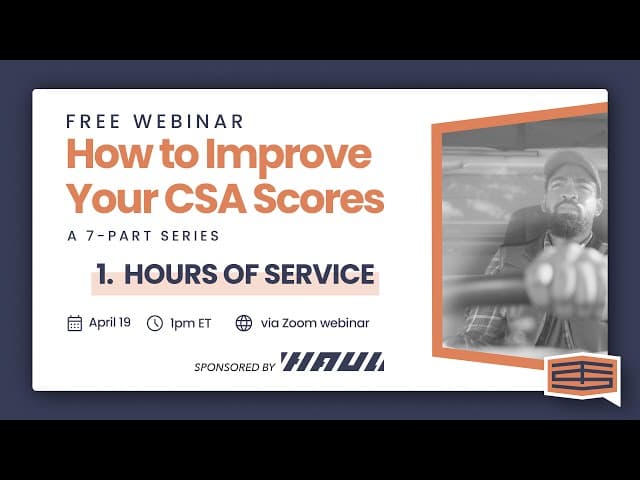 Trucksafe Network Webinar - Improving CSA Scores - HOS