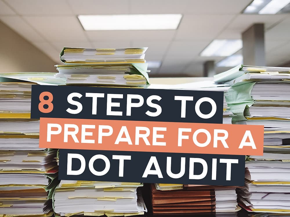 8 essential steps to prepare for a DOT audit
