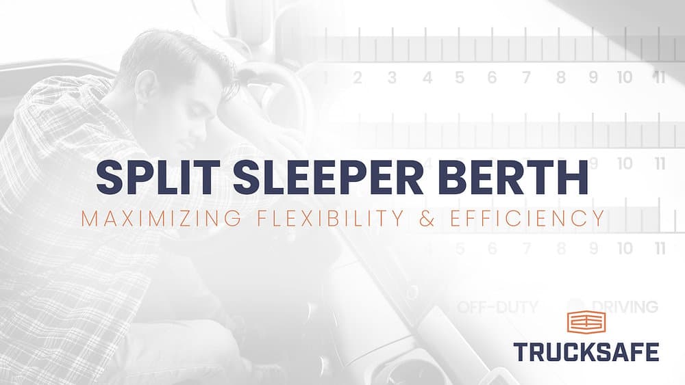 Advanced Guide to the Split Sleeper Berth Rule: Maximizing Driving Flexibility and Efficiency