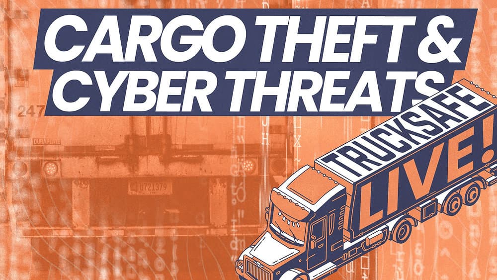 Tackling Cargo Theft and Cyber Threats in Trucking