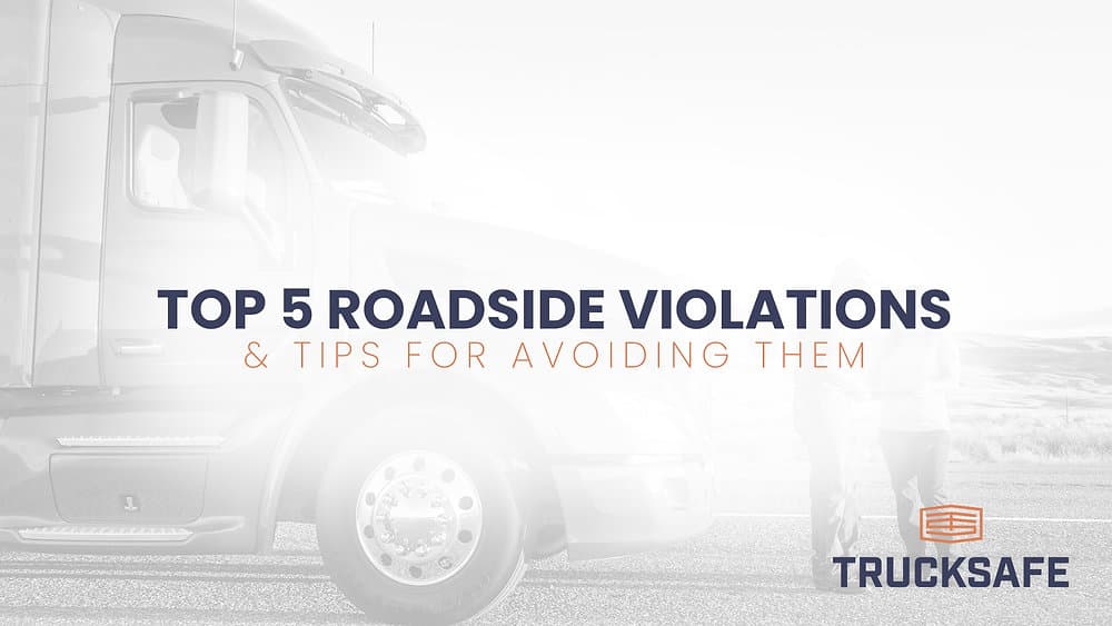 Top 5 roadside violations & how to avoid them