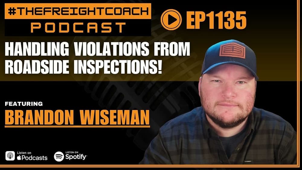 Trucksafe's Wiseman discusses CSA scores, broker liability & more on The Freight Coach Podcast
