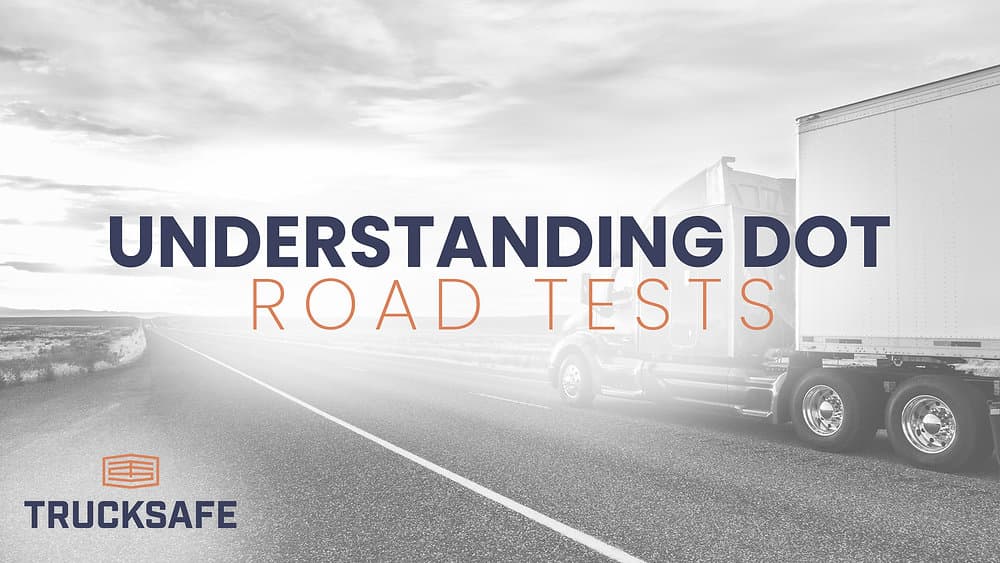 Understanding DOT road tests